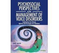 Psychosocial Perspectives On The Management Of Voice Disorders