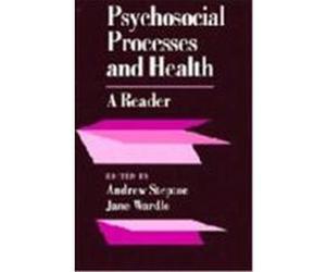 Psychosocial Processes and Health Andrew Steptoe (Auteur)