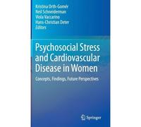 Psychosocial Stress And Cardiovascular Disease In Women