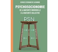 Psychosocionomie: De la maturité individuelle à la maturité collective