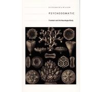 Psychosomatic: Feminism and the Neurological Body
