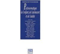 Psychosomatique de l enfant, de l adolescent et de l adulte Ali (Auteur)