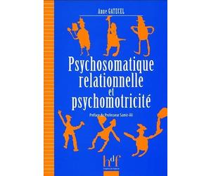 Psychosomatique relationnelle et psychomotricité