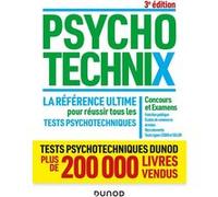 PsychotechniX - La référence ultime pour réussir tous les tests psychotechniques - 3e éd.: Concours et Examens, Fonction publique, Ecoles de commerce, Armées, Recrutements