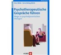 Psychotherapeutische Gespräche führen Müller, Peter,Wetzig-Würth, Herta (Auteur)