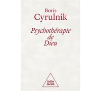 Psychothérapie de Dieu - COLLECTOR Édition Collector - Boris Cyrulnik - Odile Jacob - broché - Essai