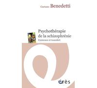 Psychothérapie de la schizophrénie - La mort dans l'âme