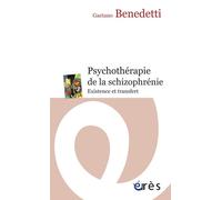 Psychothérapie de la schizophrénie - La mort dans l'âme Existence et transfert dans l'âme - Danièle Faugeras - Eres - broché - Essai