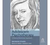 Psychothérapie des adolescents : une approche relationnelle radicale