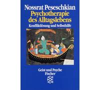 Psychotherapie des Alltagslebens: Konfliktlösung und Selbsthilfe