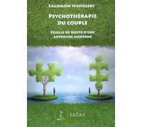 Psychothérapie du couple - Feuille de route d'une approche moderne