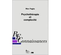 Psychothérapie et complexité - - Max Pagès - Desclée De Brouwer - Livre