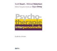 Psychothérapie interpersonnelle Guide du clinicien - ROBERTSON MICHAEL - Eres - broché - Guide