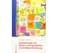 Psychotherapie mit Kindern und Jugendlichen mit Intelligenzminderung