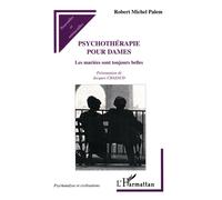 Psychotherapie pour dames Les mariées sont toujours belles - Robert-Michel Palem - L'harmattan - broché - Livre