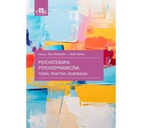 Psychothérapie psychodynamique. Théorie, pratique, neurosciences