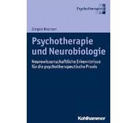 Psychotherapie Und Neurobiologie