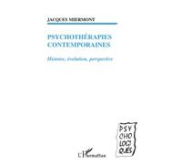 Psychothérapies contemporaines : Histoire, évolution, perspective