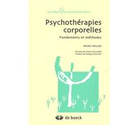 Psychothérapies Corporelles - Fondements Et Méthodes