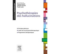 Psychothérapies des hallucinations - Renaud Jardri - Elsevier Masson - broché - Etude