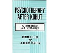 Psychotherapy After Kohut Ronald R Lee (Auteur)