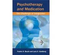Psychotherapy and Medication - Sandberg Larry S. Larry S. Sandberg Weill Cornell Medical School USA - Taylor amp Francis Ltd - Livre en Anglais - Paperbac Sandberg Larry S. Larry S. Sandberg Weill Cor