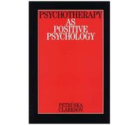 Psychotherapy And Positive Psychology