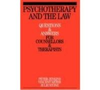 Psychotherapy and the Law: Questions and Answers for Counsellors and Therapists Jenkins, Peter, Keter, Vincent, Stone, Julie (Auteur)