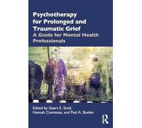 Psychotherapy for Prolonged and Traumatic Grief