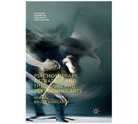 Psychotherapy, Literature And The Visual And Performing Arts