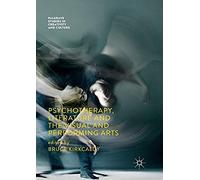 Psychotherapy, Literature And The Visual And Performing Arts