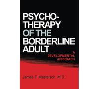 Psychotherapy Of The Borderline Adult