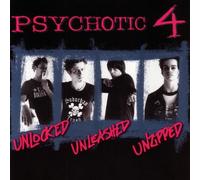 Psychotic 4 - Unlocked Unleashed Unzipped [Import]