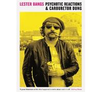 Psychotic reactions and carburetor dung - Lester Bangs - The Economist Books - Poche - Monographie