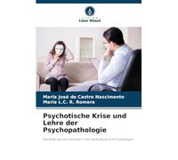 Psychotische Krise und Lehre der Psychopathologie