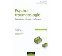 Psychotraumatologie - Évaluation, clinique, traitement Evaluation clinique et traitement - Louis Jehel - Dunod - broché - Etude