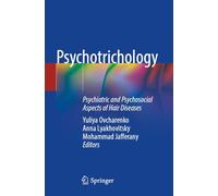 Psychotrichology: Psychiatric and Psychosocial Aspects of Hair Diseases