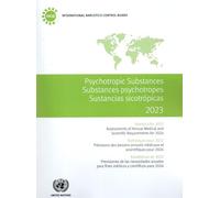 Psychotropic Substances 2023: Statistics for 2022 - Assessments of Annual Medical and Scientific Requirements for 2024