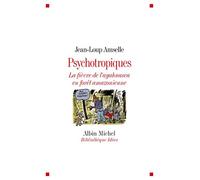 Psychotropiques Jean-Loup Amselle (Auteur)