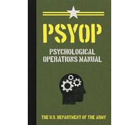 PSYOP Psychological Operations Manual - U.S. Department of the Army - Skyhorse - ebook (ePub) - Livre