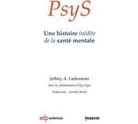 PsyS Jeffrey A Lieberman (Auteur), Aurélie Bretel (Traduction)
