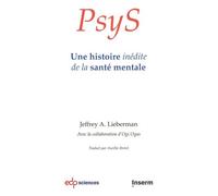 Psys - Une Histoire Inédite De La Santé Mentale
