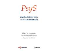 PsyS: Une histoire inédite de la santé mentale