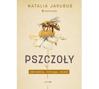 Pszczoły - Natalia Jakubus (Buch auf Polnisch)
