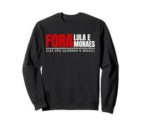 PT et Moraes sont de Sortie, Le Brésil n'en Peut Plus Sweatshirt