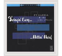 Pt Gazell & Side Effects - Swingin Easy Hittin Hard