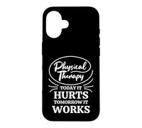 PT : L'humour, Aujourd'hui, ça Fait Mal, Demain, ça Marche, la physiothérapie Coque pour iPhone 16