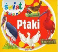 Ptaki Œwiat wŒokó³ nas (Buch auf Polnisch)