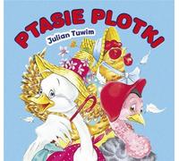 Ptasie plotki - Julian Tuwim (Pour les enfants et les plus jeunes en polonais)