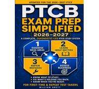 PTCB Exam Prep Simplified 2026-2027: The Complete Diagnostic PTCE Study Guide for First-Time and Repeat Test Takers to Master All 4 Exam Domains, Repair Weak Areas, and Build Exam-Ready Confidence